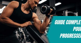 Guide Complet pour Progresser et Muscler le Haut du Corps