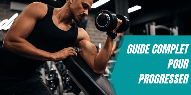 Guide Complet pour Progresser et Muscler le Haut du Corps
